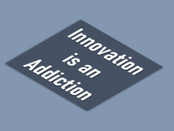 Innovation and Addiction