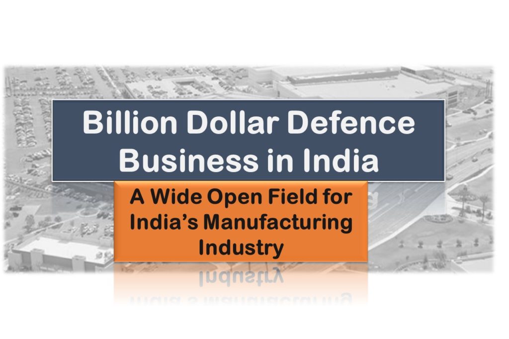 Defence Manufacturing Business In India Defence Manufacturing Architects Of New India 6060