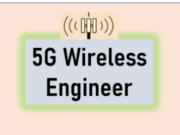 5 G Wireless Engineer