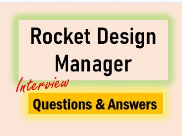 Rocket Design Engineer Interview Q & A